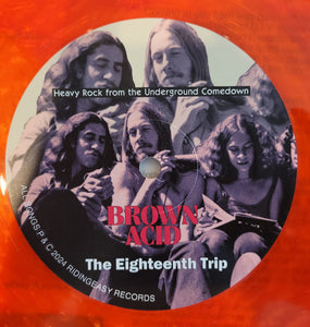 Various : Brown Acid: The Eighteenth Trip (Heavy Rock From The Underground Comedown) (LP, Comp, Tra)