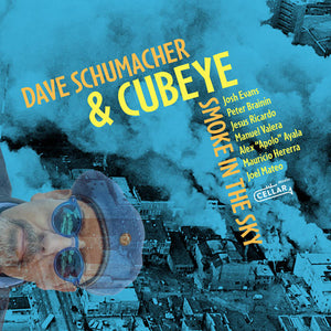 Dave Schumacher & Cubeye : Smoke In The Sky (CD, Album)
