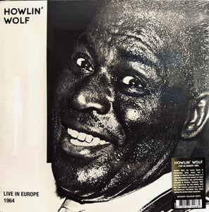 Howlin' Wolf : Live In Europe 1964 (LP, Album, RSD, M/Print, RE, Smo)