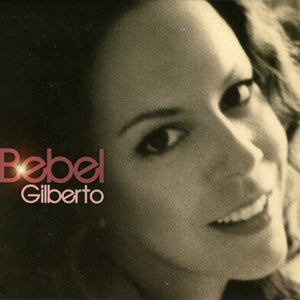 Bebel Gilberto : Bebel Gilberto (CD, Album)