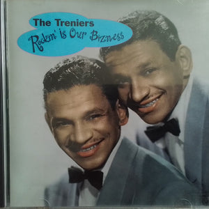 The Treniers : Rockin' Is Our Bizness (CD, Comp, Mono)