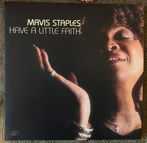 Mavis Staples : Have A Little Faith (2xLP, RSD, Ltd, RE, RM, Sil)