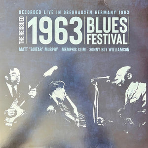 Matt “Guitar” Murphy*, Memphis Slim, Sonny Boy Williamson (2) : The Reissued 1963 Blues Festival (LP, RSD, Ltd, RE, Opa)