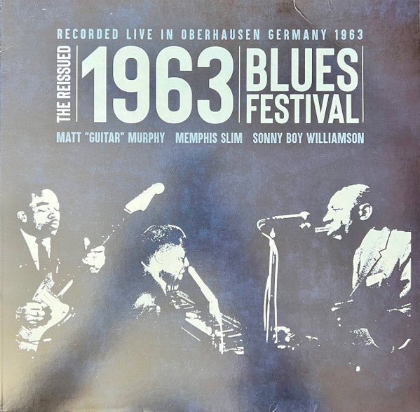 Matt “Guitar” Murphy*, Memphis Slim, Sonny Boy Williamson (2) : The Reissued 1963 Blues Festival (LP, RSD, Ltd, RE, Opa)