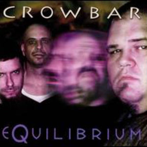 the album cover for Crowbar - Equilibrium
