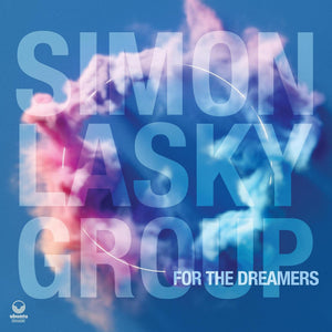 Simon Lasky Group : For The Dreamers (CD, Album)