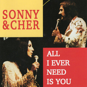 Sonny & Cher : All I Ever Need Is You (CD, Comp)