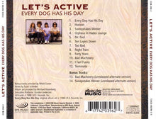 Load image into Gallery viewer, Let&#39;s Active : Every Dog Has His Day [Bonus Tracks] (CD, Album, RE, RM)
