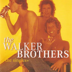 The Walker Brothers : The Singles+ (2xCD, Comp)