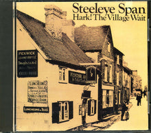 Load image into Gallery viewer, Steeleye Span : Hark! The Village Wait (CD, Album, RE)
