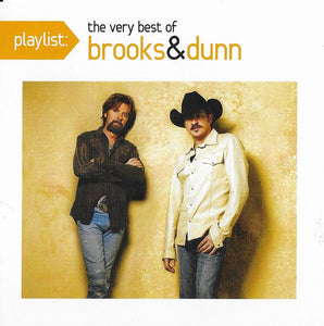 Brooks & Dunn : Playlist: The Very Best Of Brooks & Dunn (CD, Comp, Enh)