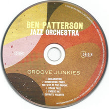 Load image into Gallery viewer, Ben Patterson Jazz Orchestra : Groove Junkies (CD, Album)
