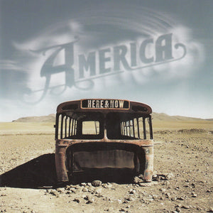 America (2) : Here & Now (2xCD, Album)