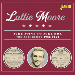 Lattie Moore : Juke Box To Juke Joint – The Anthology 1952-1962 (CD, Comp, Mono)