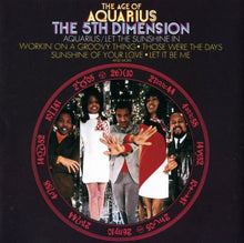 Load image into Gallery viewer, The 5th Dimension* : The Age Of Aquarius (CD, Album, RE)
