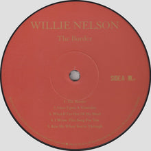 Load image into Gallery viewer, Willie Nelson : The Border (LP, Album)
