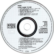 Load image into Gallery viewer, Dion (3) : Love Came To Me (CD, Album, RE)
