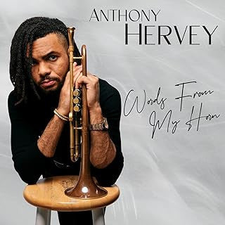Anthony Hervey : Words From My Horn (CD, Album)