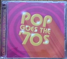 Load image into Gallery viewer, Various : Pop Goes The &#39;70s: Love Will Keep Us Together (2xCD, Comp)
