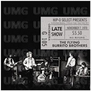 The Flying Burrito Bros : Authorized Bootleg/Fillmore East, New York, N.Y. - Late Show, November 7 1970 (CD, Album, Ltd)