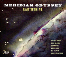 Load image into Gallery viewer, Meridian Odyssey : Earthshine (CD, Album)
