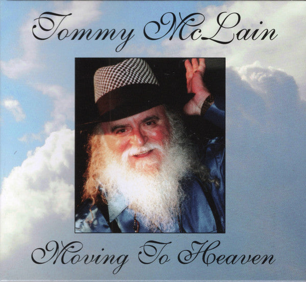 Tommy McLain : Moving To Heaven (CD, Album, RE, RM)