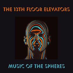 The 13th Floor Elevators* : Music Of The Spheres (Box, Comp, Ltd, Num + LP, Mono, IA# + 10