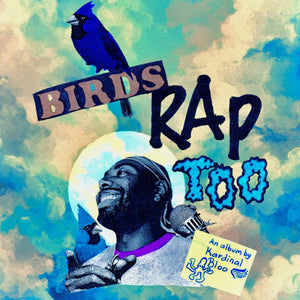 Kardinal Bloo : Birds Rap Too (CD, Album)