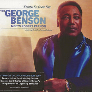 George Benson Featuring Robert Farnon And His Orchestra : Dreams Do Come True (When George Benson Meets Robert Farnon) (CD, Album)