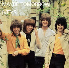 Load image into Gallery viewer, The Iveys : Maybe Tomorrow (CD, Album, Mono, RE, RM)
