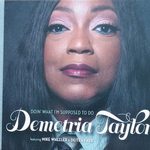 Demetria Taylor : Doin' what I'm supposed to do (CD, Album)