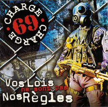 Load image into Gallery viewer, Charge 69 : Vos Lois Ne Sont Pas Nos Règles (CD, Album)
