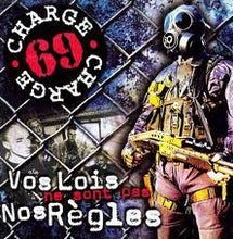 Load image into Gallery viewer, Charge 69 : Vos Lois Ne Sont Pas Nos Règles (CD, Album)
