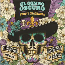 Load image into Gallery viewer, El Combo Oscuro : Vudú Y Chachacha (7", Ltd)
