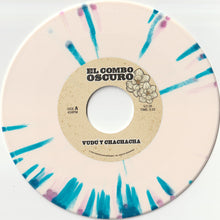 Load image into Gallery viewer, El Combo Oscuro : Vudú Y Chachacha (7", Ltd)
