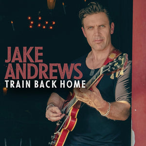 Jake Andrews (2) : Train Back Home (CD)