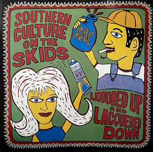 Southern Culture On The Skids : Liquored Up And Lacquered Down (CD, Album)