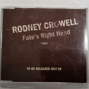 Rodney Crowell : Fate's Right Hand (CDr, Advance, Promo)
