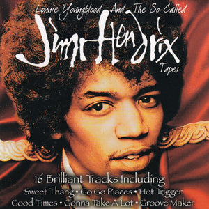 Lonnie Youngblood : Lonnie Youngblood And The So-Called Jimi Hendrix Tapes (CD, Comp)