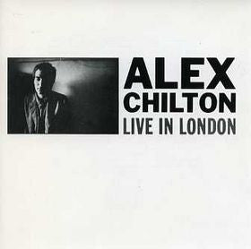 Alex Chilton : Live In London (CD, Album)