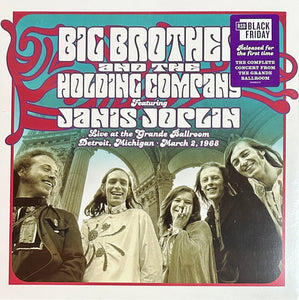 Big Brother & The Holding Company featuring Janis Joplin : Live At The Grande Ballroom, Detroit, Michigan, March 2, 1968 (LP, RSD)