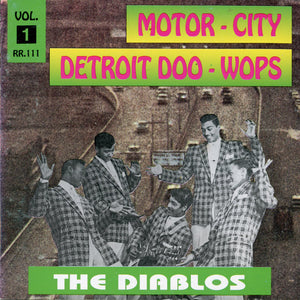 The Diablos : Motor-City Detroit Doo-Wops Vol. 1 (CD, Comp)