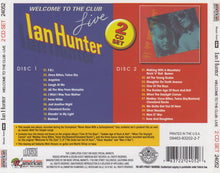 Load image into Gallery viewer, Ian Hunter : Welcome To The Club Live (2xCD, Album, RE)
