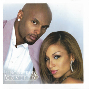 Kenny Lattimore & Chanté Moore : Uncovered / Covered (2xCD, Album)