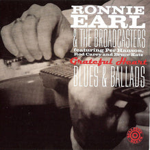 Load image into Gallery viewer, Ronnie Earl &amp; The Broadcasters* : Grateful Heart - Blues &amp; Ballads (CD, Album, UML)
