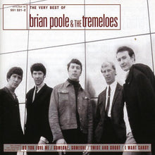 Load image into Gallery viewer, Brian Poole &amp; The Tremeloes : The Very Best Of Brian Poole &amp; The Tremeloes (CD, Comp, RE)
