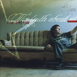 Tim Easton : The Truth About Us (CD, Album, M/Print)