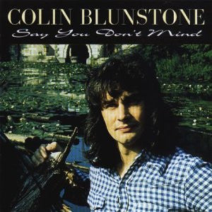 Colin Blunstone : Say You Don't Mind (CD, Comp)