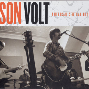 Son Volt : American Central Dust (CD, Album, Dig)