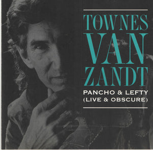 Townes Van Zandt : Pancho & Lefty (Live & Obscure) (CD, Album, RE)